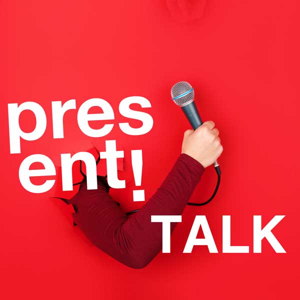 Present! TALK